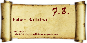 Fehér Balbina névjegykártya